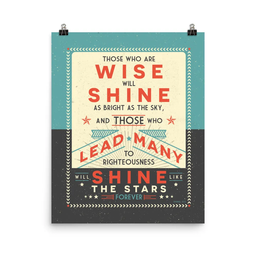 Those Who Are Wise Will Shine, Daniel Bible Verse Art Poster Print