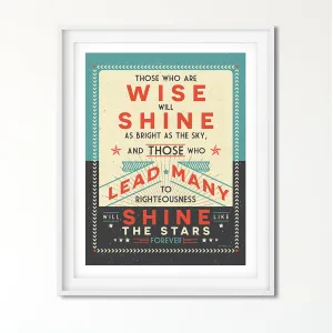 Those Who Are Wise Will Shine, Daniel Bible Verse Art Poster Print